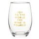 JOY TO THE WINE GLASS